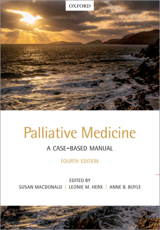 Cover image: Palliative Medicine: A Case-Based Manual 4th edition 9780192573896
