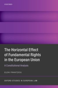 Titelbild: The Horizontal Effect of Fundamental Rights in the European Union 1st edition 9780198837152