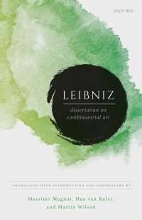 Cover image: Leibniz: Dissertation on Combinatorial Art 1st edition 9780198837954