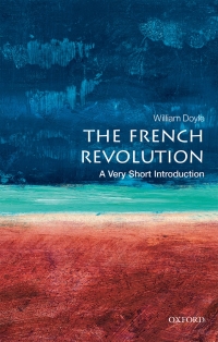 Cover image: The French Revolution: A Very Short Introduction 2nd edition 9780198840077