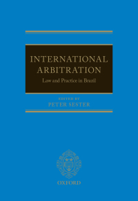 Cover image: International Arbitration: Law and Practice in Brazil 1st edition 9780198840114