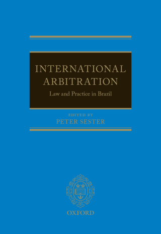 Cover image: International Arbitration: Law and Practice in Brazil 1st edition 9780198840114