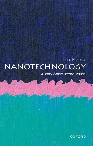 Immagine di copertina: Nanotechnology: A Very Short Introduction 9780198841104