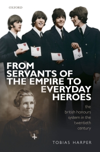 Cover image: From Servants of the Empire to Everyday Heroes 9780198841180