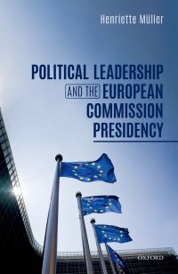 Cover image: Political Leadership and the European Commission Presidency 9780198842002