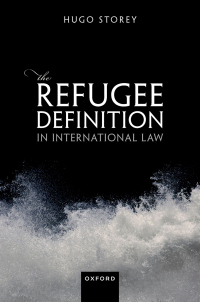 Imagen de portada: The Refugee Definition in International Law 1st edition 9780198842644