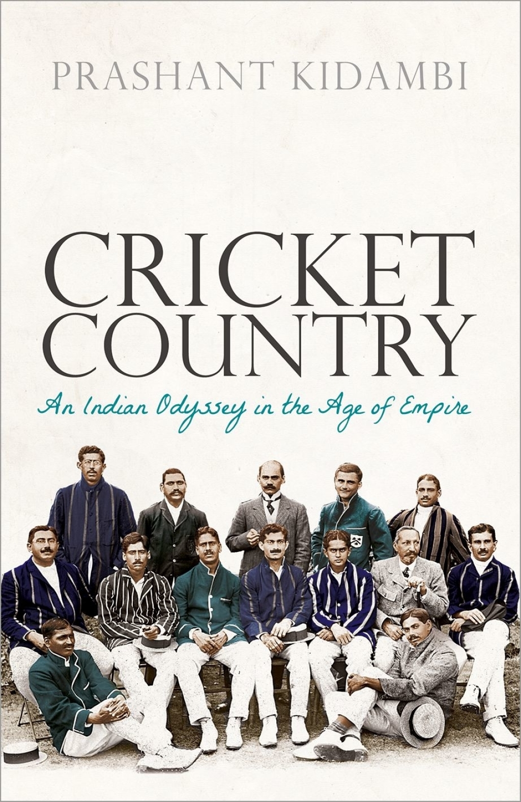 Cricket Country An Indian Odyssey in the Age of Empire