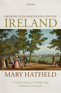 Imagen de portada: Growing Up in Nineteenth-Century Ireland 9780192581457