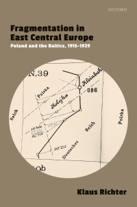 Imagen de portada: Fragmentation in East Central Europe 9780198843559