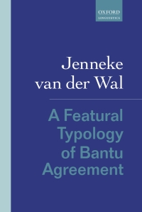 Cover image: A Featural Typology of Bantu Agreement 9780198844280