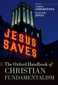 Imagen de portada: The Oxford Handbook of Christian Fundamentalism 1st edition 9780198844594