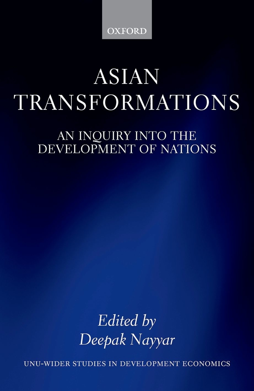 Asian Transformations An Inquiry into the Development of Nations 1st Edition