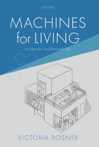 Cover image: Machines for Living 1st edition 9780198845195