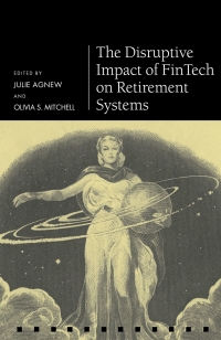 Omslagafbeelding: The Disruptive Impact of FinTech on Retirement Systems 1st edition 9780198845553