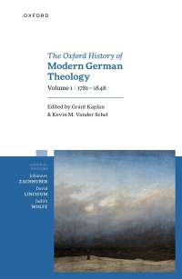 Cover image: Oxford History of Modern German Theology, Volume 1: 1781-1848 9780198845768