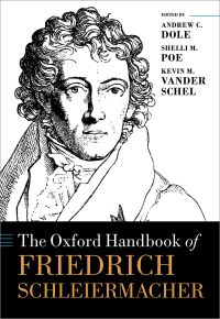 表紙画像: The Oxford Handbook of Friedrich Schleiermacher 9780198846093