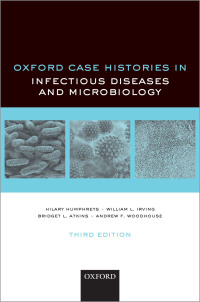 Cover image: Oxford Case Histories in Infectious Diseases and Microbiology 3rd edition 9780198846482
