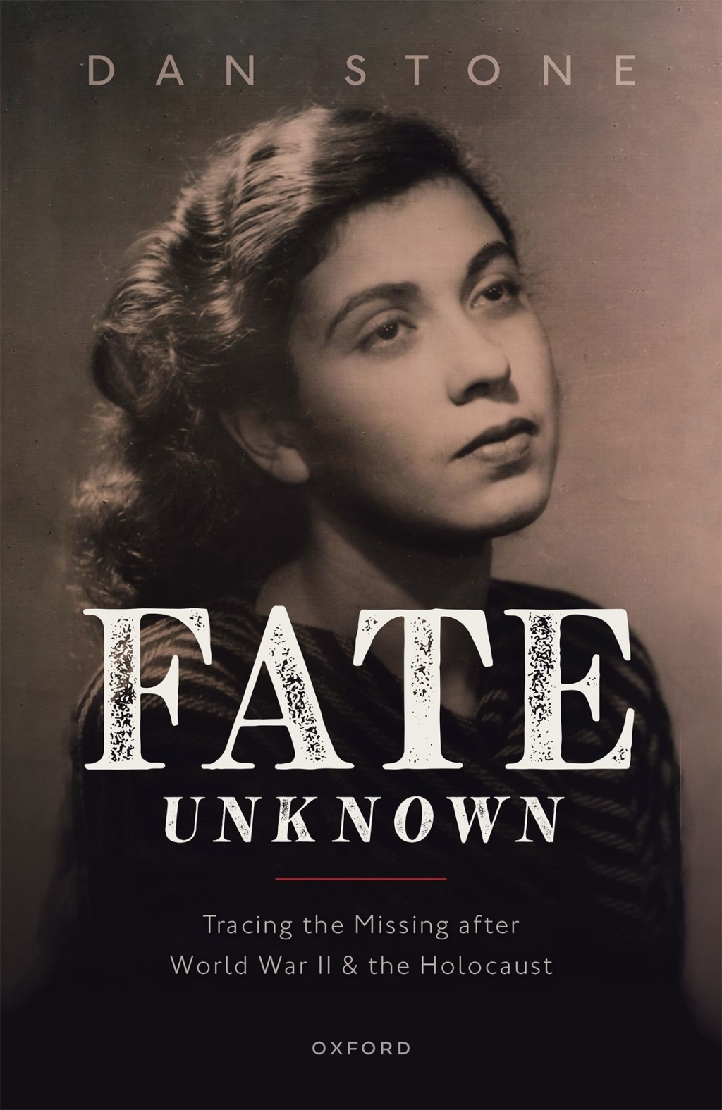 Fate Unknown Tracing the Missing after World War II and the Holocaust