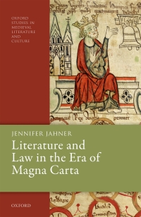 Omslagafbeelding: Literature and Law in the Era of Magna Carta 9780192586964
