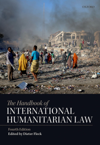 Cover image: The Handbook of International Humanitarian Law 4th edition 9780198847960