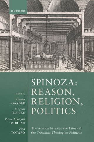 Omslagafbeelding: Spinoza: Reason, Religion, Politics 1st edition 9780198848165