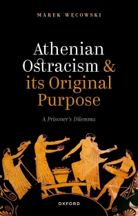 صورة الغلاف: Athenian Ostracism and its Original Purpose 9780198848202