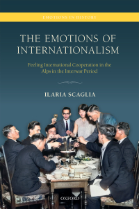 Imagen de portada: The Emotions of Internationalism 9780192587718