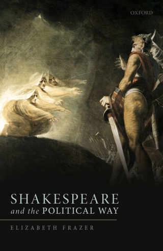 Cover image: Shakespeare and the Political Way 9780192588289