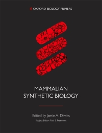 表紙画像: Mammalian Synthetic Biology 1st edition 9780198841548