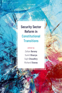 صورة الغلاف: Security Sector Reform in Constitutional Transitions 1st edition 9780198848943