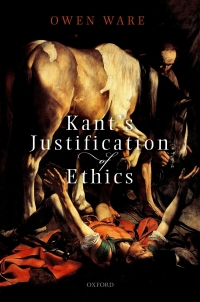 Cover image: Kant's Justification of Ethics 9780198849933