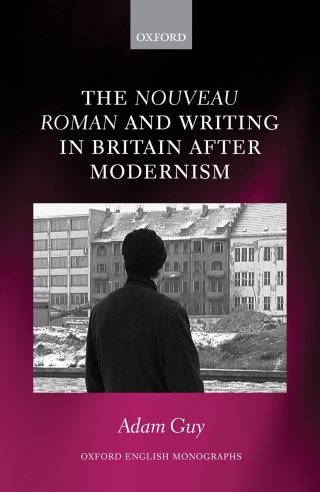 Imagen de portada: The nouveau roman and Writing in Britain After Modernism 1st edition 9780198850007
