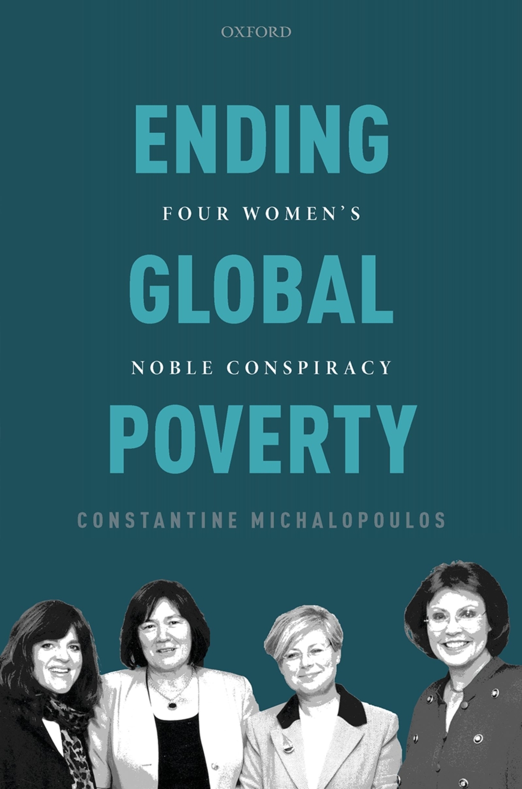 Ending Global Poverty Four Women’s Noble Conspiracy