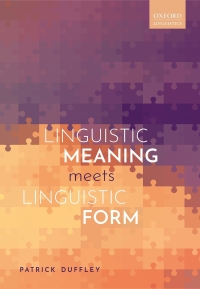 Cover image: Linguistic Meaning Meets Linguistic Form 9780198850724