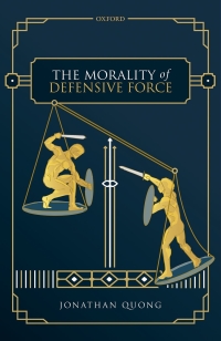 Cover image: The Morality of Defensive Force 9780192883315