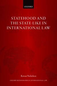 Immagine di copertina: Statehood and the State-Like in International Law 9780192591920