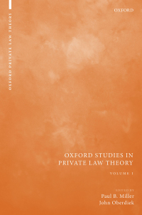 Cover image: Oxford Studies in Private Law Theory: Volume I 1st edition 9780198851356