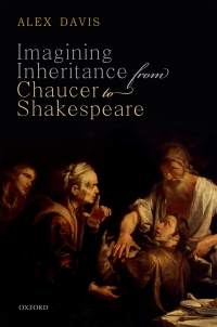 Cover image: Imagining Inheritance from Chaucer to Shakespeare 9780192592125