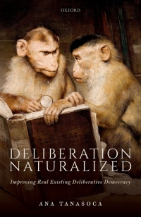 Cover image: Deliberation Naturalized 9780198851479