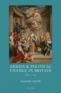 Imagen de portada: Armies and Political Change in Britain, 1660-1750 9780198851998