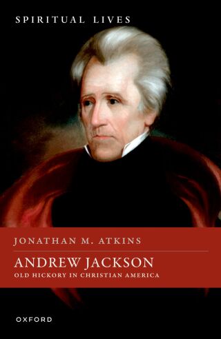 Cover image: Andrew Jackson 1st edition 9780198852353