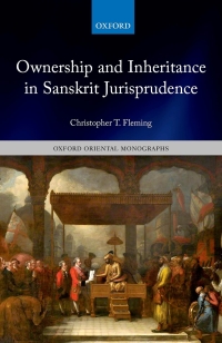 Cover image: Ownership and Inheritance in Sanskrit Jurisprudence 9780198852377