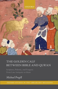 Omslagafbeelding: The Golden Calf between Bible and Qur'an 9780198852421