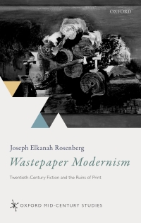 Cover image: Wastepaper Modernism 9780198852445