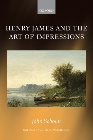 Cover image: Henry James and the Art of Impressions 1st edition 9780198853510