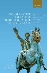 Cover image: Conservative Liberalism, Ordo-liberalism, and the State 9780192596208