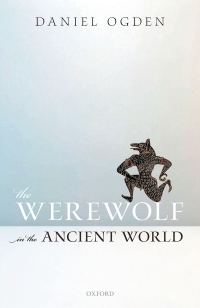 Omslagafbeelding: The Werewolf in the Ancient World 9780198854319