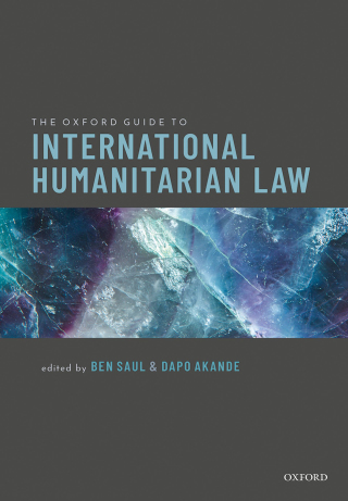 Cover image: The Oxford Guide to International Humanitarian Law 1st edition 9780198855309