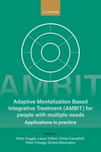 Imagen de portada: Adaptive Mentalization-Based Integrative Treatment (AMBIT) For People With Multiple Needs 9780198855910