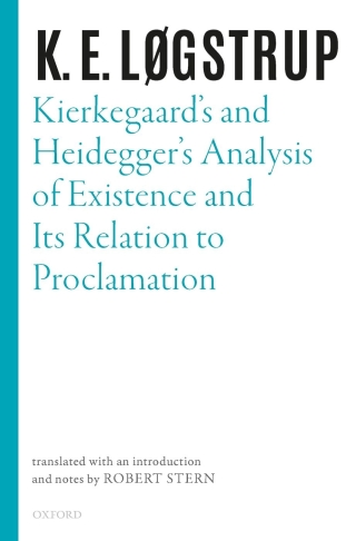 Cover image: Kierkegaard's and Heidegger's Analysis of Existence and its Relation to Proclamation 9780198855996